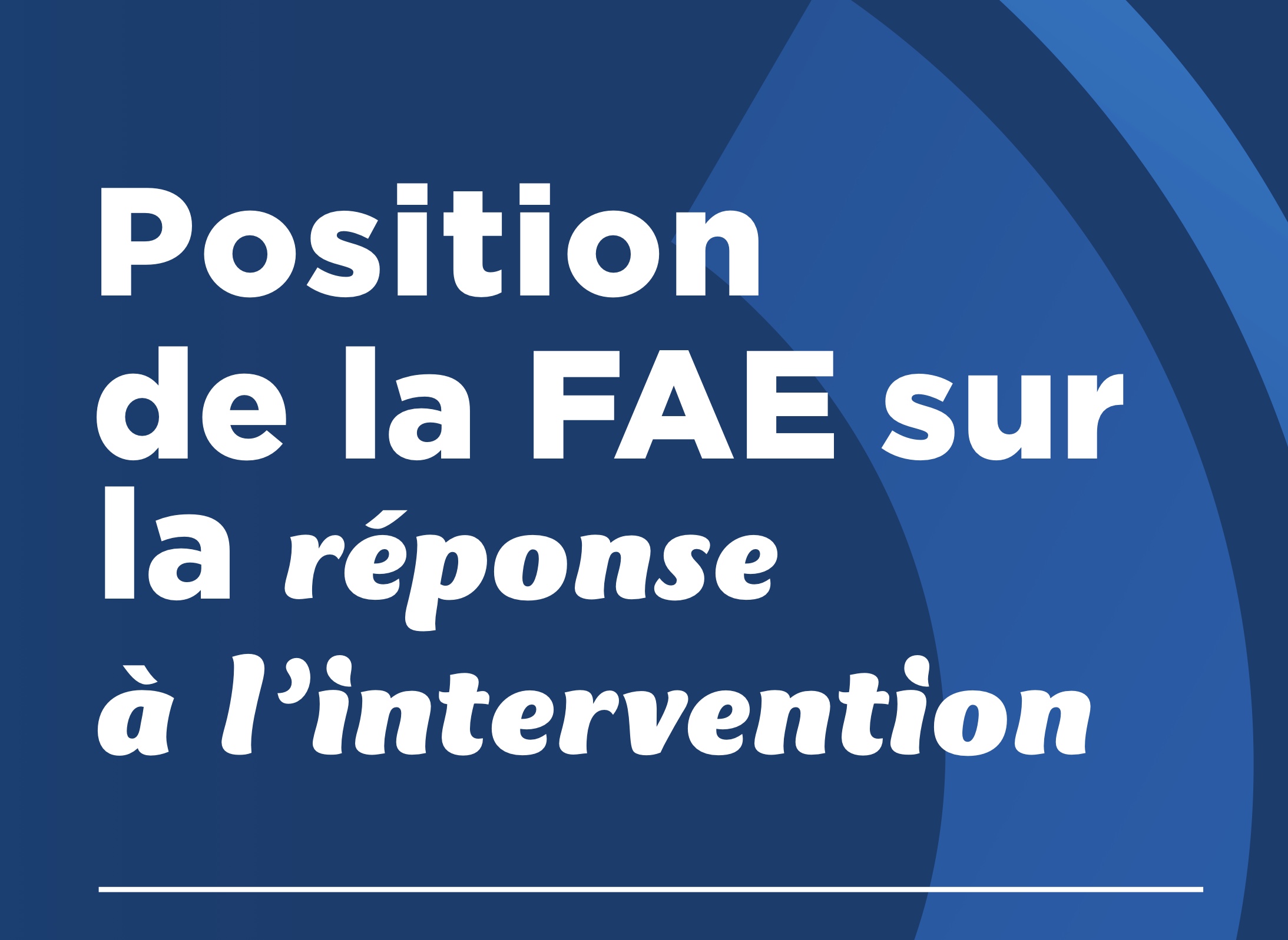 Position de la FAE sur la réponse à l&rsquo;entervention (RAI) – feuillet