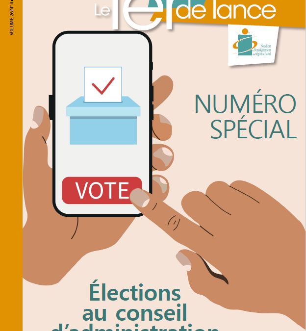 LE FER DE LANCE – 2E NUMÉRO SPÉCIAL : ÉLECTIONS AU CONSEIL D’ADMINISTRATION